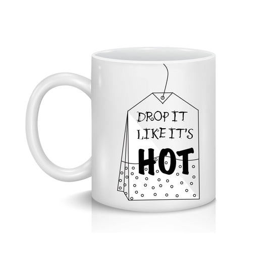 Drop It Like Its Hot Mug or Travel Mug