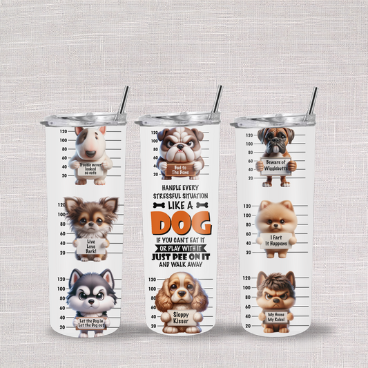 Funny Dogs - 20oz Stainless Steel Skinny Tumblers