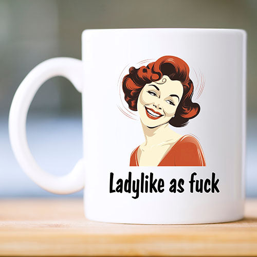 Ladylike Humour Mug or Travel Mug