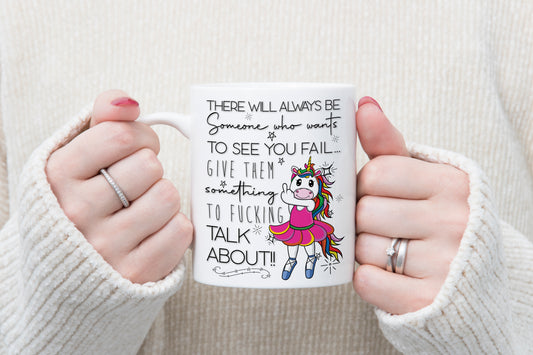 There Will Always Be Someone - Humour Mug