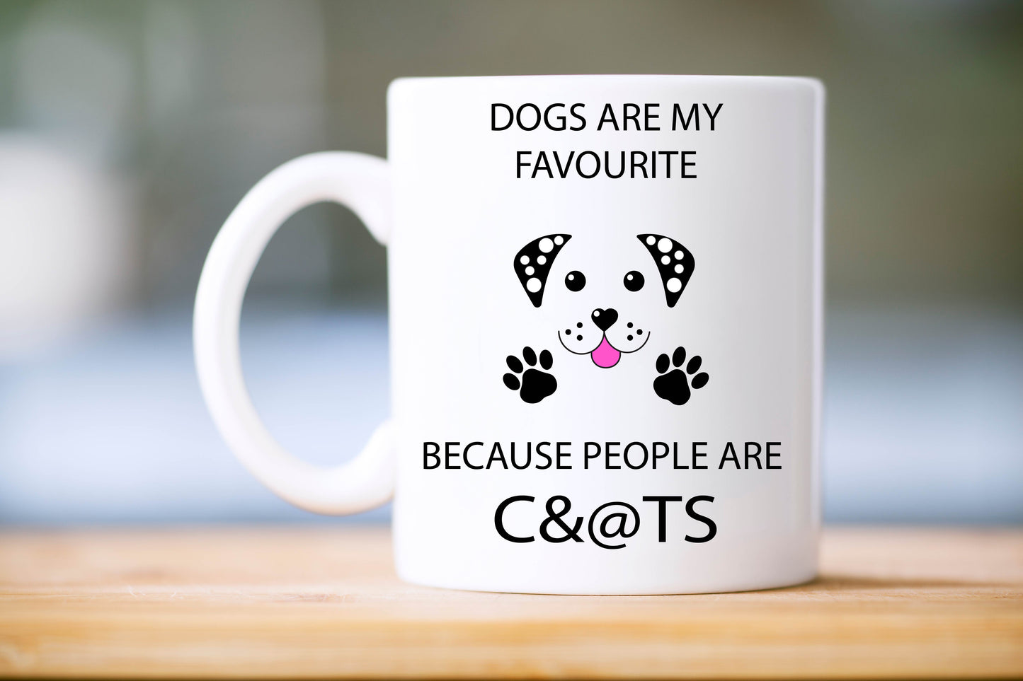 Dogs Are My Favourite ...... RUDE Adult Humour Mug or Travel Mug