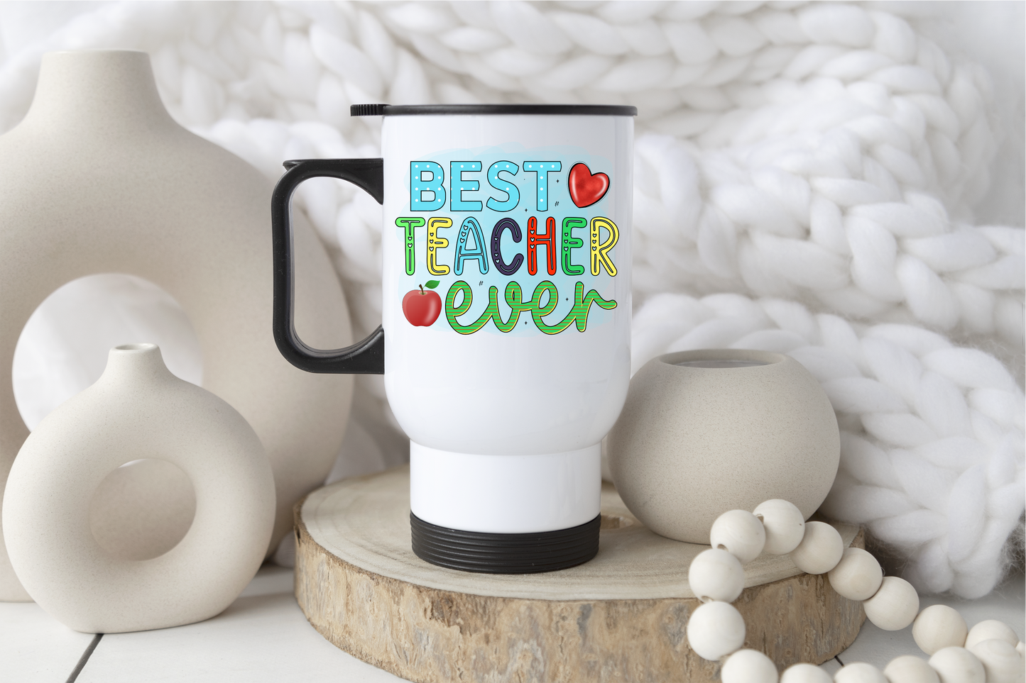 Best Teacher Ever - Mug or Travel Mug