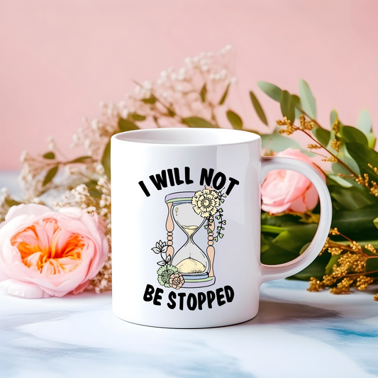 Not Be Stopped - Mental Health Mug or Travel Mug