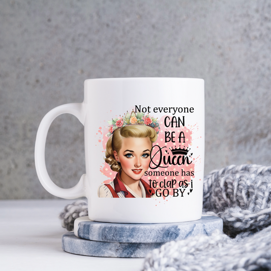 Queen Humour Mug or Travel Mug