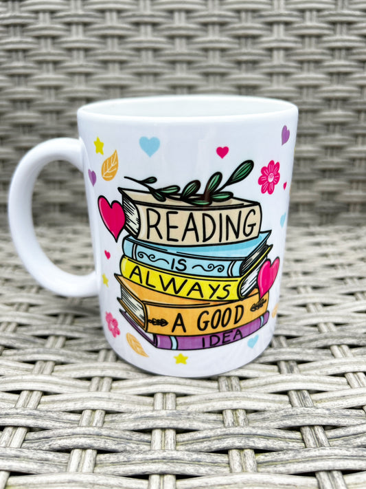 Reading is Always a Good Idea Mug or Travel Mug