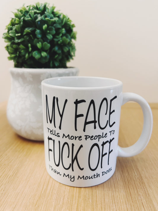 My Face Tells More People ..... Mug or Travel Mug