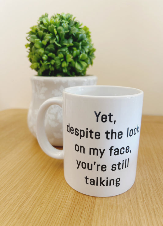 Still Talking ..... Humour Mug or Travel Mug