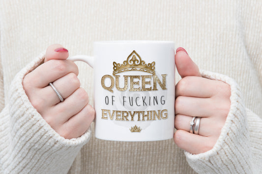 Queen of F***ing Everything Mug or Travel Mug