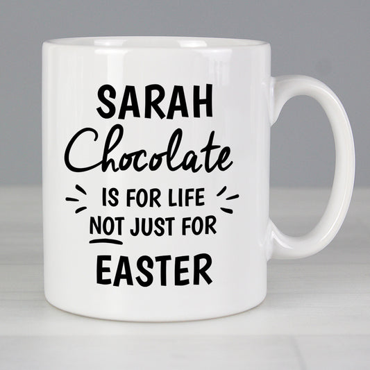 Personalised Chocolate Is For Life Mug